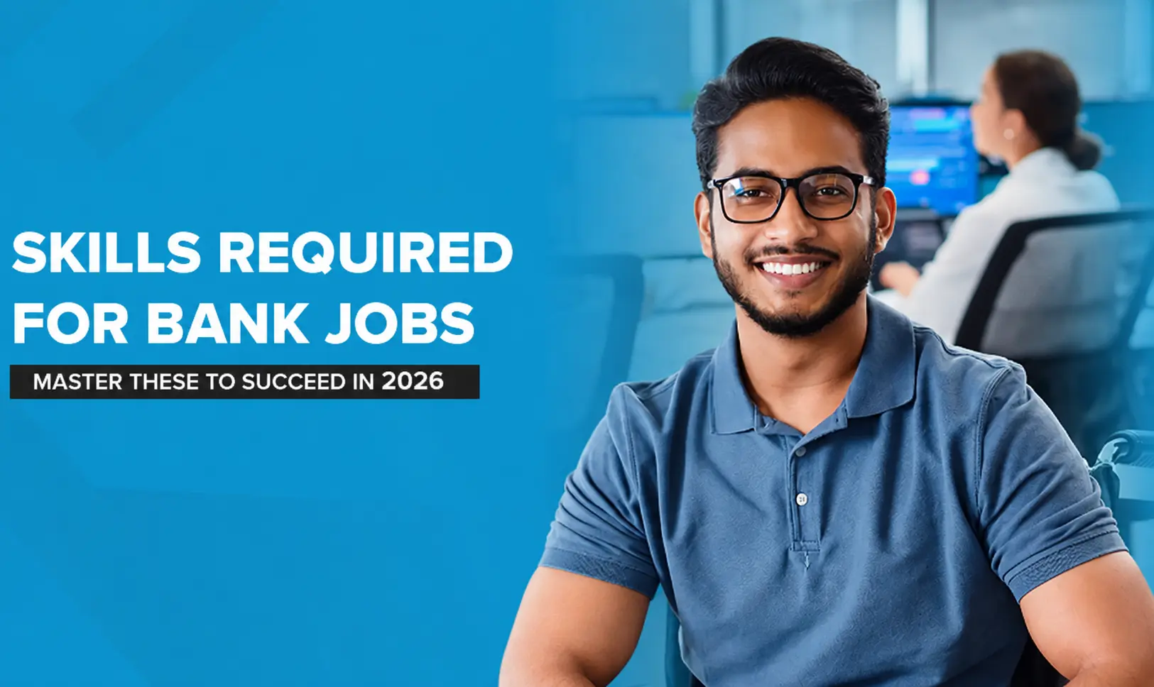 skills required for bank job