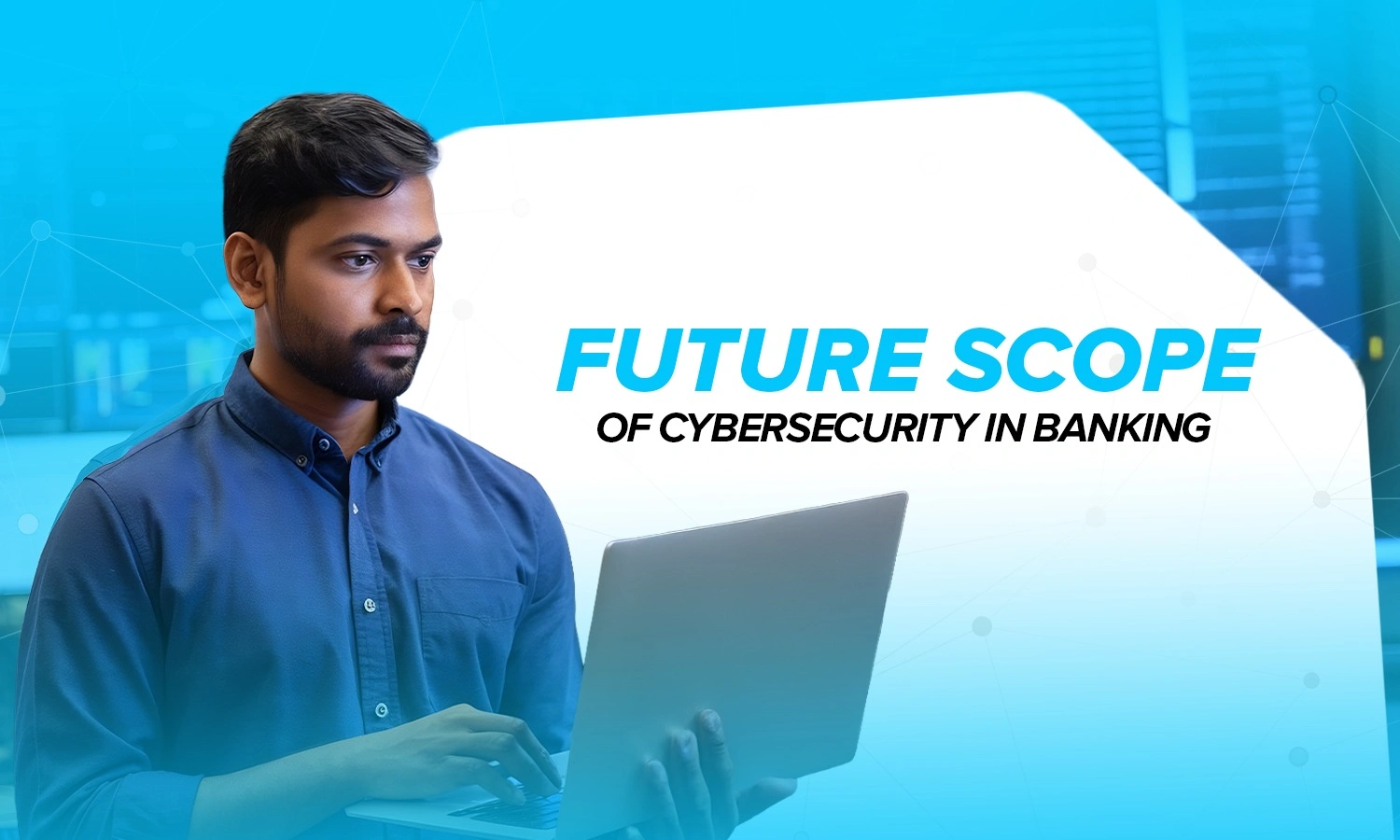 Cybersecurity in Banking