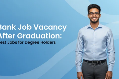 Bank Job Vacancy After Graduation