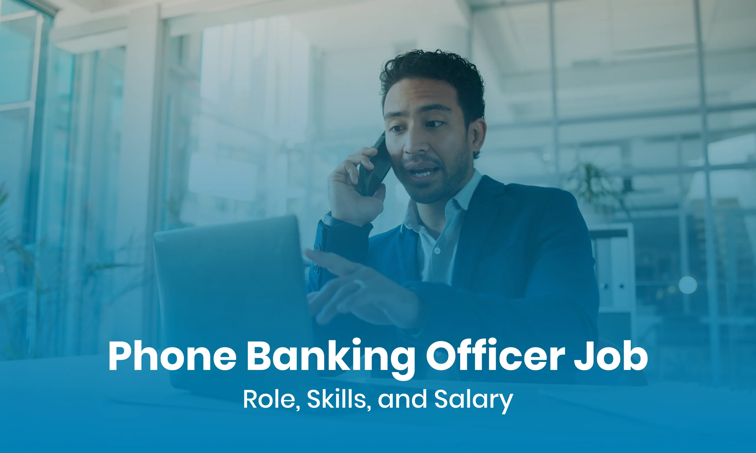 Phone Banking Officer Job