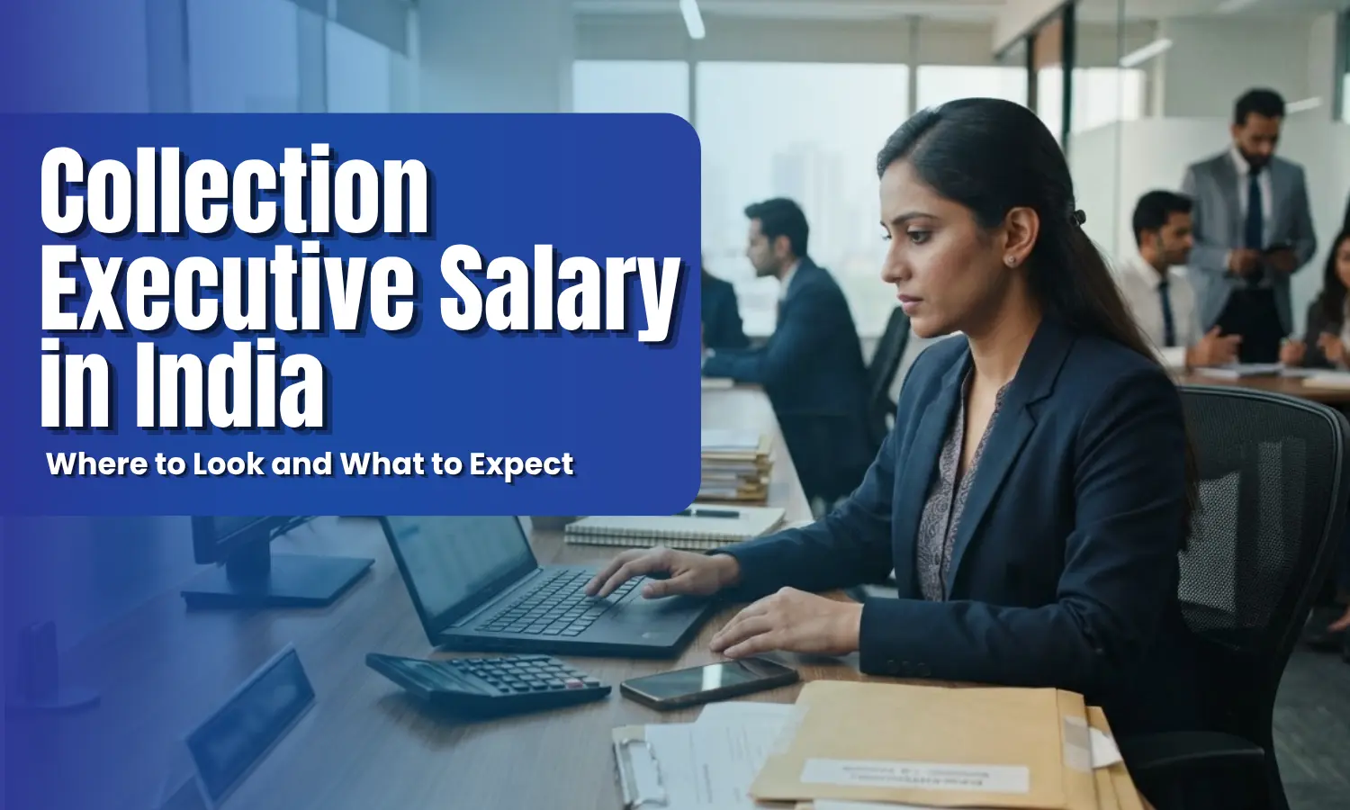 Collection Executive Salary